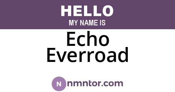 Echo Everroad