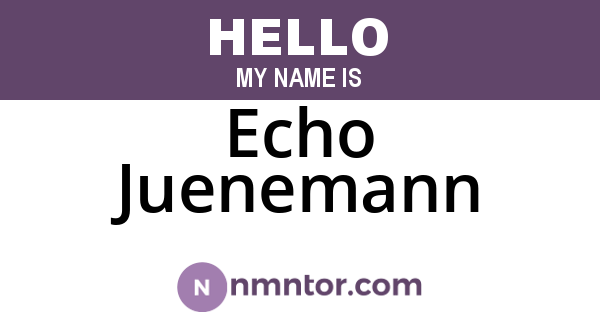 Echo Juenemann
