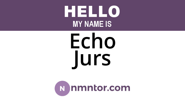 Echo Jurs