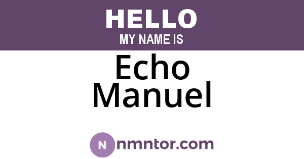 Echo Manuel