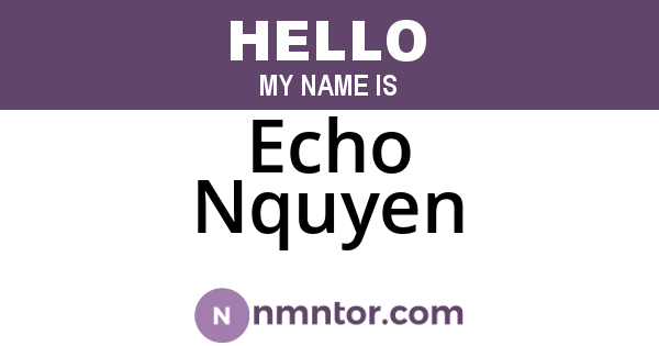 Echo Nquyen