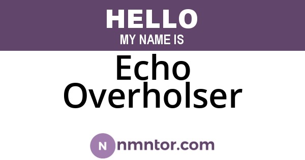 Echo Overholser