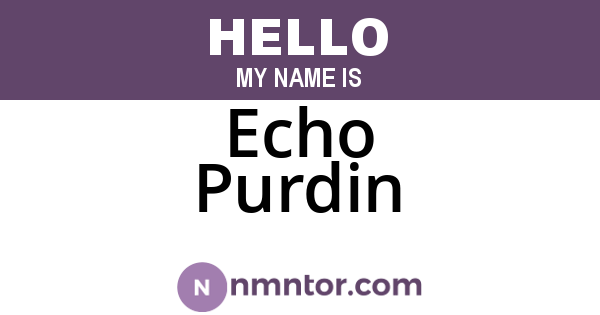 Echo Purdin