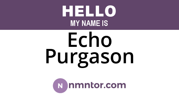 Echo Purgason