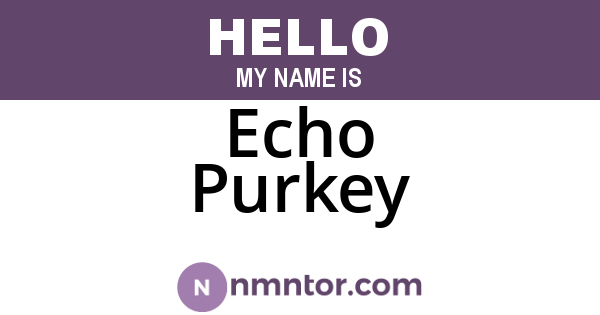 Echo Purkey