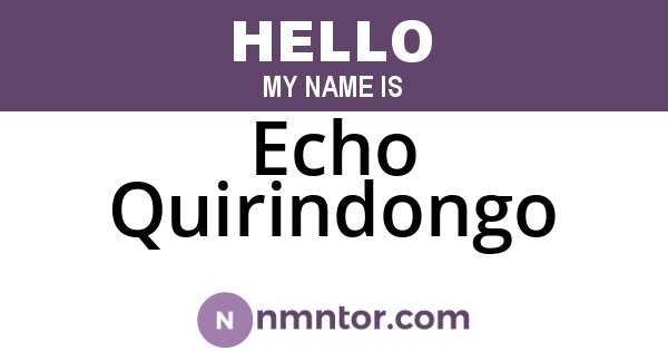 Echo Quirindongo