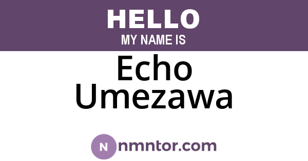 Echo Umezawa