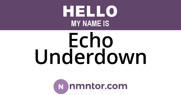 Echo Underdown