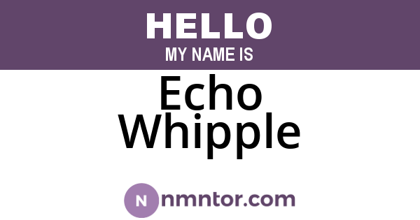 Echo Whipple