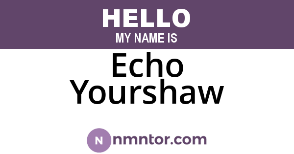 Echo Yourshaw