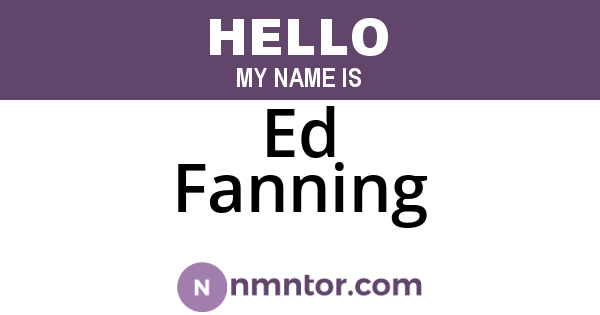 Ed Fanning