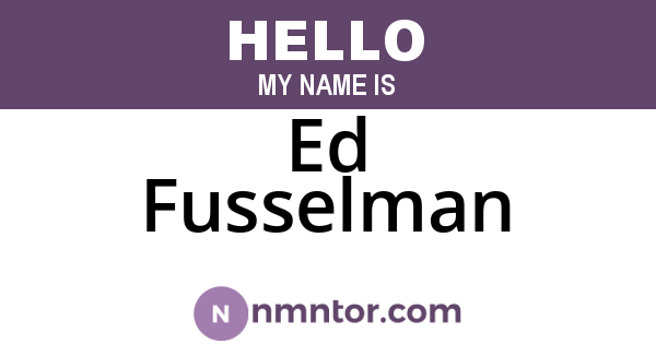 Ed Fusselman