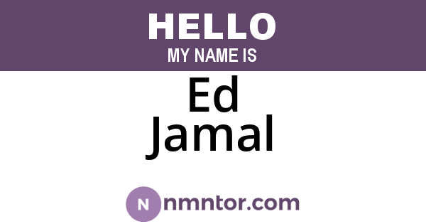 Ed Jamal