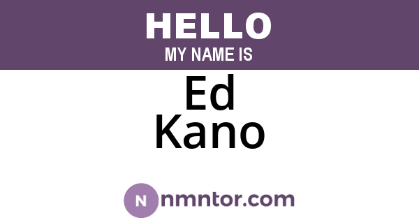 Ed Kano