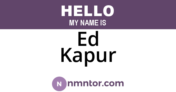 Ed Kapur