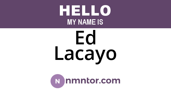 Ed Lacayo