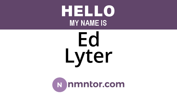 Ed Lyter