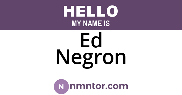 Ed Negron