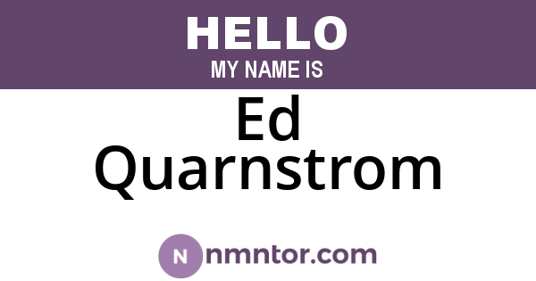 Ed Quarnstrom