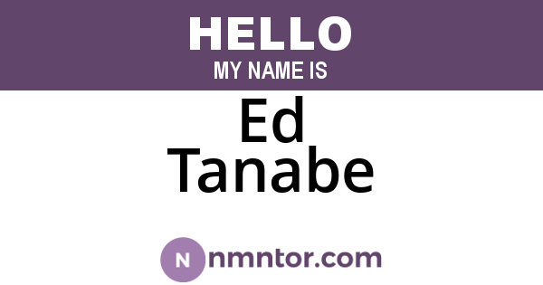 Ed Tanabe
