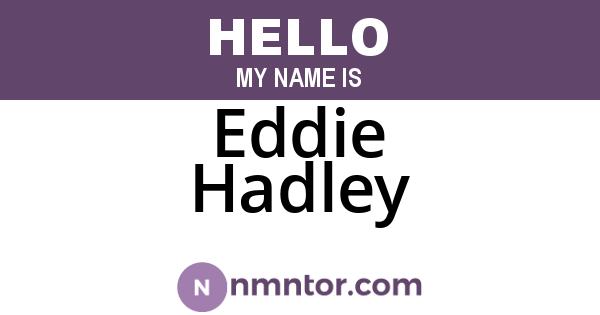 Eddie Hadley