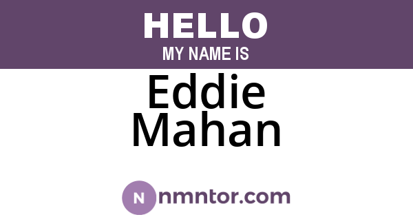 Eddie Mahan
