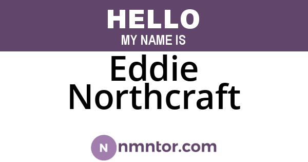 Eddie Northcraft