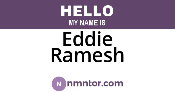 Eddie Ramesh