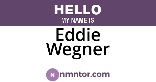 Eddie Wegner
