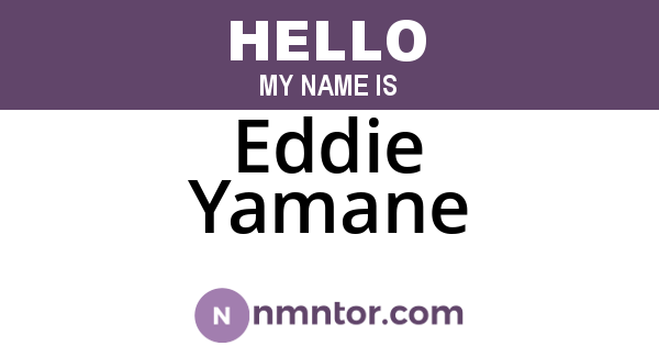 Eddie Yamane
