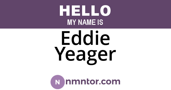 Eddie Yeager
