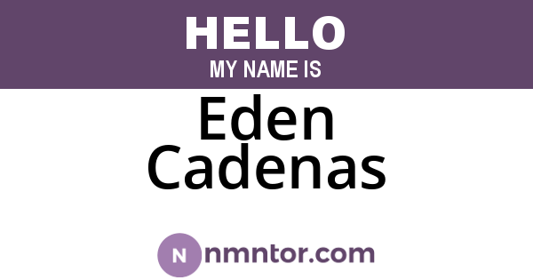 Eden Cadenas