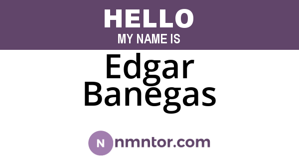 Edgar Banegas
