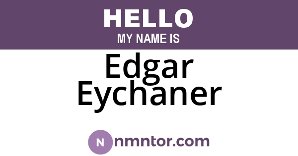 Edgar Eychaner
