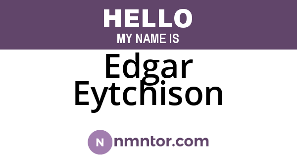 Edgar Eytchison
