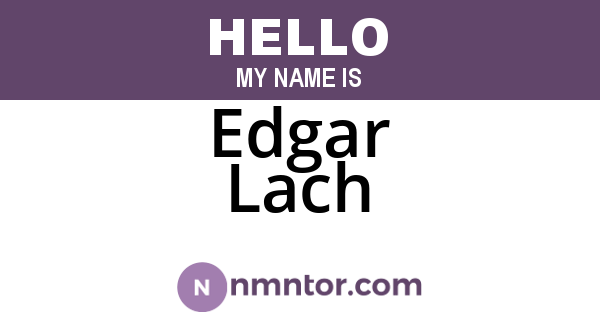 Edgar Lach