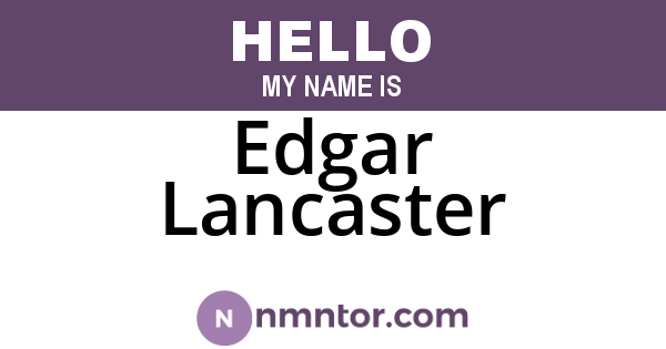 Edgar Lancaster