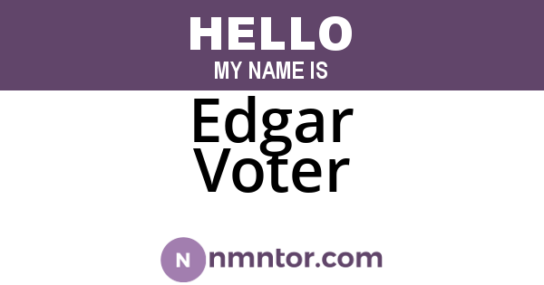 Edgar Voter