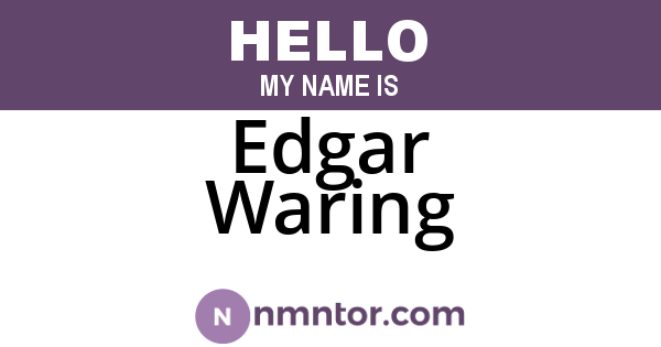Edgar Waring