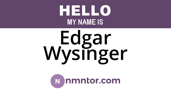 Edgar Wysinger