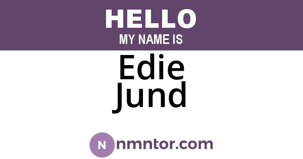 Edie Jund