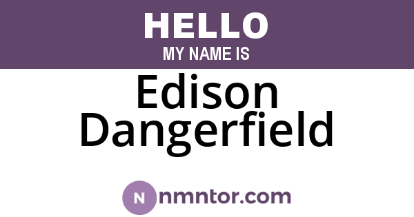 Edison Dangerfield