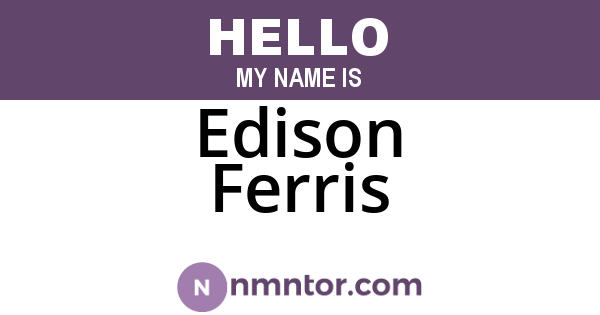 Edison Ferris