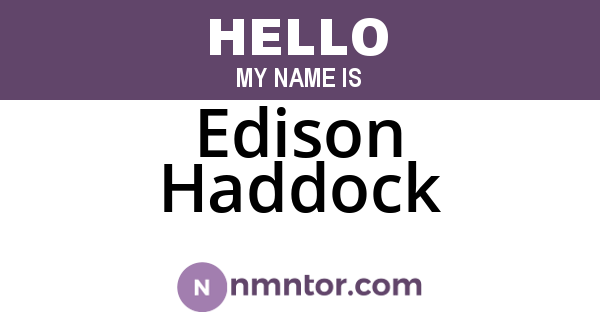 Edison Haddock