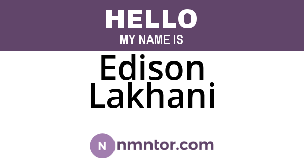 Edison Lakhani