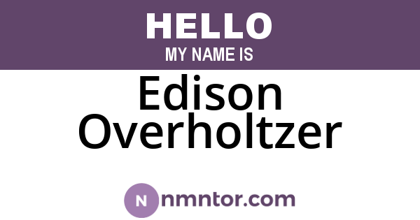 Edison Overholtzer
