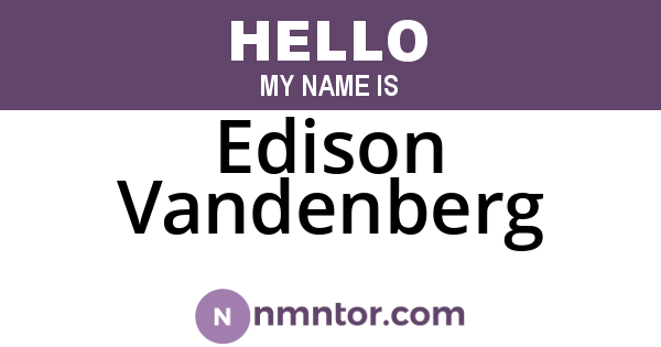 Edison Vandenberg
