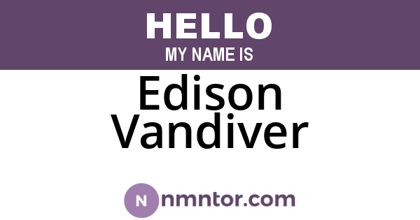 Edison Vandiver