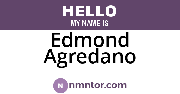 Edmond Agredano