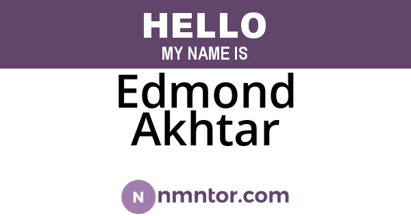 Edmond Akhtar
